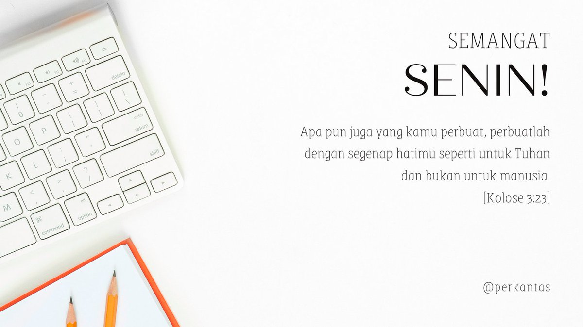 Perkantas's tweet photo. Semangat Senin!

Apa pun juga yang kamu perbuat, perbuatlah dengan segenap hatimu seperti untuk Tuhan dan bukan untuk manusia.
[Kolose 3:23]

#MondayMotivation https://t.co/WrZOxM2lp6