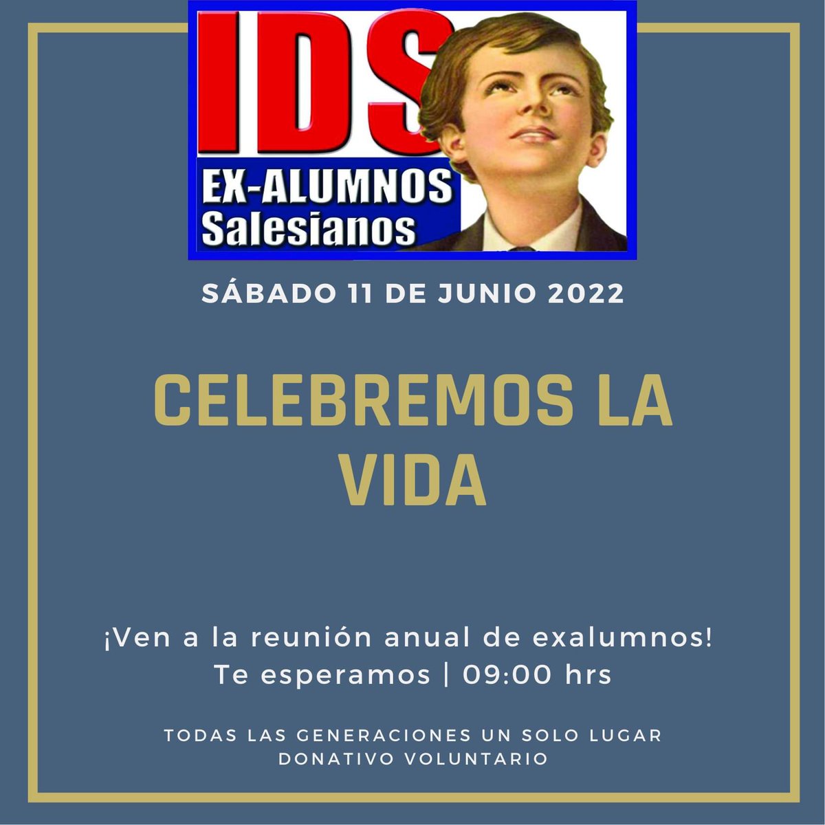 ex_ids's tweet photo. Ven y recuperemos la reunión anual de exalumnos… todas las generaciones una sola reunión
#celebremoslavida https://t.co/ngA7ZJxXSA