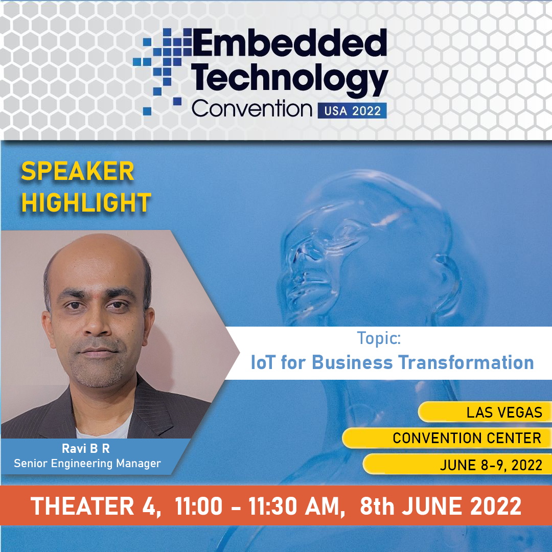 Team_Travancore's tweet image. Our Senior Engineering Manager Ravi BR, is one of the keynote speaker at the Embedded Tech Convention USA @EmbeddedTechUS 2022 in Las Vegas June 8-9
Ravi will be sharing his innovative ideas on IoT for Business Transformation.
Drop in at Theater 4.
#EmbeddedTechUS