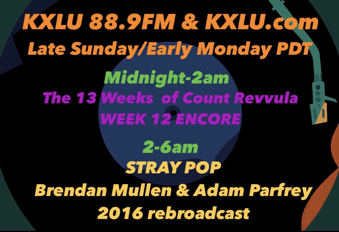 StellaKXLU's tweet photo. KXLU overnite w/ wk 12 of The 13 Weeks of Count Revvula & 2-6am PDT Stray Pop w/ Brendan Mullen and Adam Parfrey @feralhouseman rebroadcast from June 2002 @KXLU889 FM & https://t.co/9WRfvuJpcn! @ReverendDanKXLU #punkrock #themasque #punk #lapunk #losangelespunkscene https://t.co/anWd0YwcBX