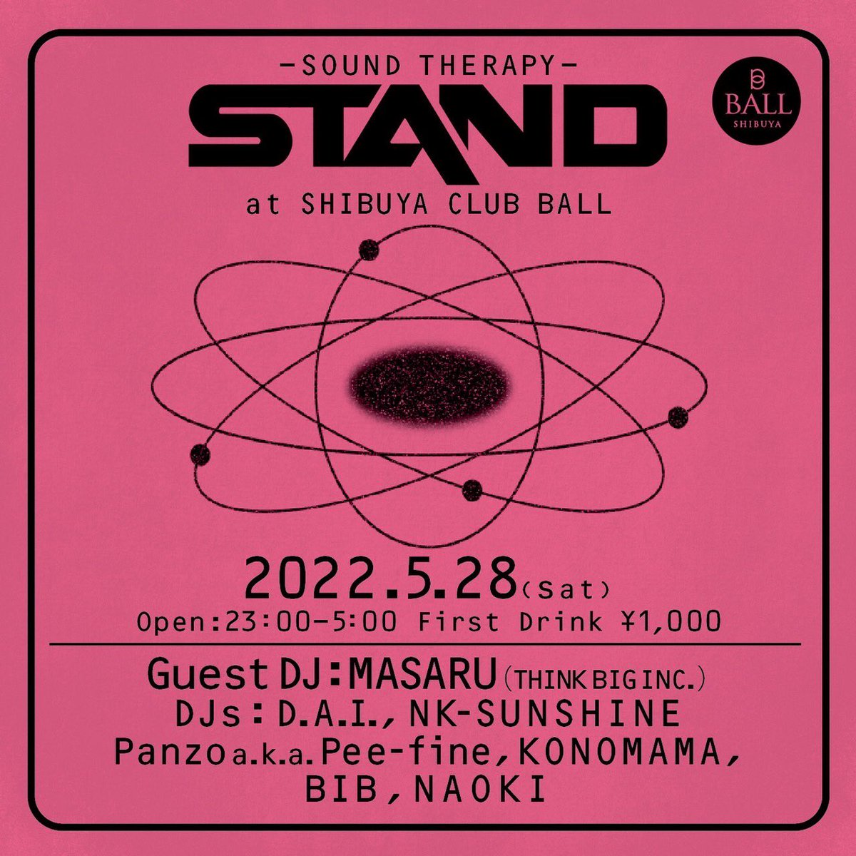 THINKBIGJPN's tweet image. 【PARTY INFO】
本日‼︎2022.5.28(SAT)
STAND at.BALL(渋谷)
GUEST DJ : MASARU 
DJs : D.A.I. / NK-SUNSHINE / PANZO / KONOMAMA / BIB / NAOKI
#DJ_DAI #DJ_MASARU #W_TROUBLE #THINKBIGINC #STAND #SHIBUYA #BALL