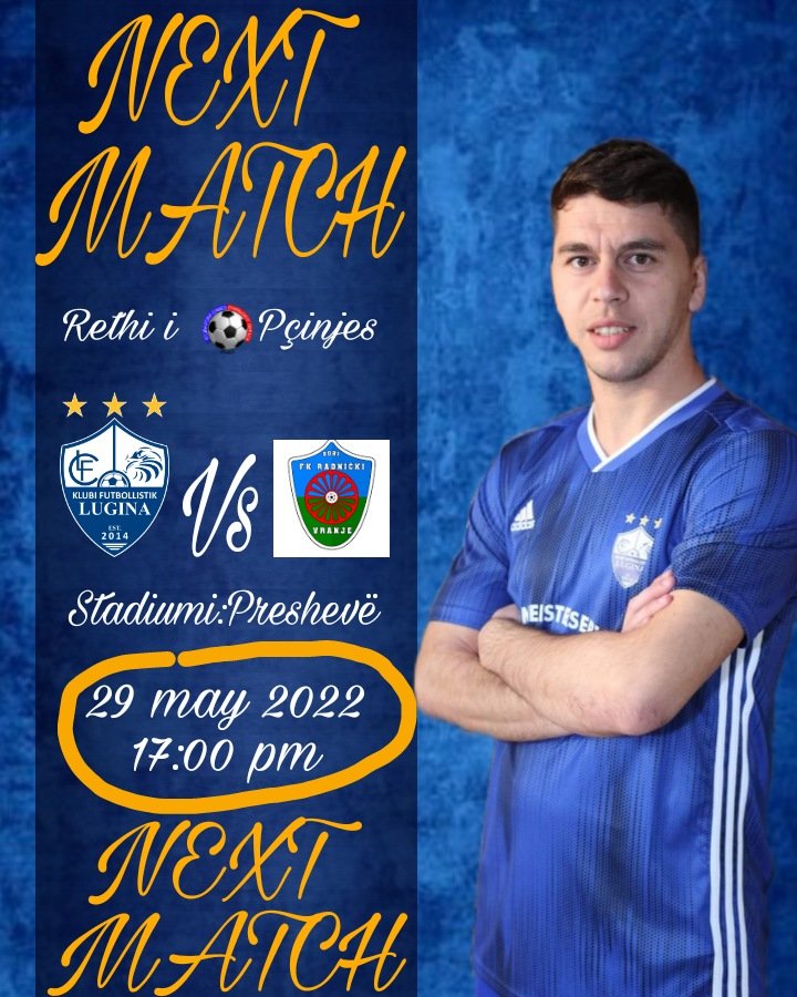 Mos mungoni në ndeshjen finale LUGINA vs Radnićki merr shkokun tënd dhe përjeto emocionet e përmbylljes së një kampionati.

Java e 22-të e Ligës së Rrethit të Pçinjes 

LUGINA 🆚 Radnićki Vranje

🏟 Preshevë
⏰ 17:00
🏆 Liga e Rrethit Pçinjes
🗓 29.05.2022 e Diel

K.F.LUGINA