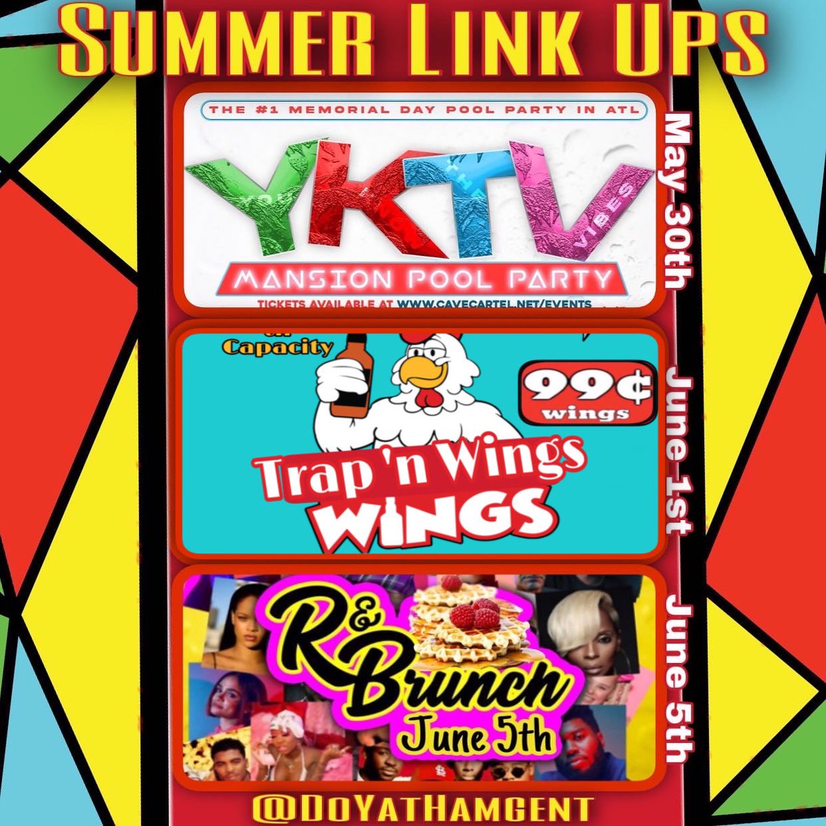 DoYaThangENT's tweet photo. 🚨DYT Summer Link Ups🚨

Monday📍Memorial Day Atlanta ⚡️YKTV Mansion Pool Party‼️

Wednesday📍Montgomery
⚡️Trap ‘N Wings: 6134 Atlanta Hwy 

Next Sunday
⚡️DoYaThang’s R&amp;Brunch Returns🥂
109 Eastern Blvd

#myasu #bamastate #troyu #skegee #myaum #AUM Pull Up‼️ https://t.co/FKEWjWu9ec