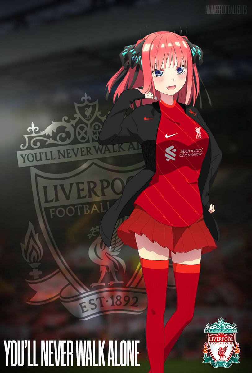 AnimeeFootball's tweet photo. Nino Nakano x Liverpool FC | Anime Football Edit #25 | Requested by  @Syntribus https://t.co/kfd2IqRQxv