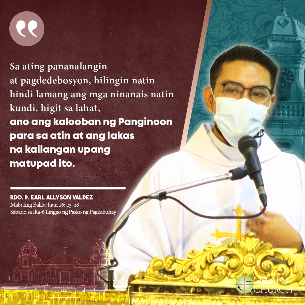 quiapochurch's tweet image. AYON SA KALOOBAN NG DIYOS. Ano ang niloloob at ninanais ng Diyos para sa akin sa araw na ito? Isang mapagpalang araw ng Sabado po sa inyong lahat. Viva, Poong Hesus Nazareno!
• • •
#QuiapoChurch #Easter2022 #Easter #PaskoNgPagkabuhay #MagdasalSamasama #GospelOfTheDay