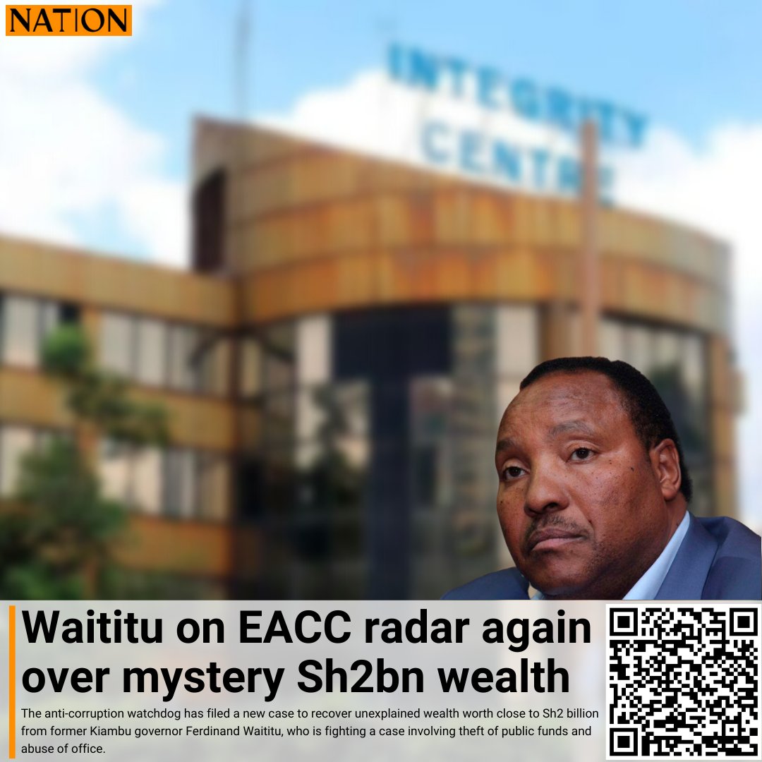 NationAfrica's tweet photo. Ferdinand Waititu on EACC radar again over mystery Sh2bn wealth https://t.co/uudR4vQNz0