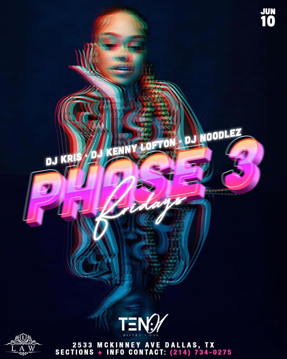 June 10th catch LAW @ ten01 for the soft opening of #Phase3Friday 
8-2am

2533 McKinney Ave
Dallas, TX  75201
•
•
Drink specials, Sections, Hookah, & Food 
#explorepage #nightlife #dallasnightlife #dallastx #arlingtontx #LAW #uptowndallas