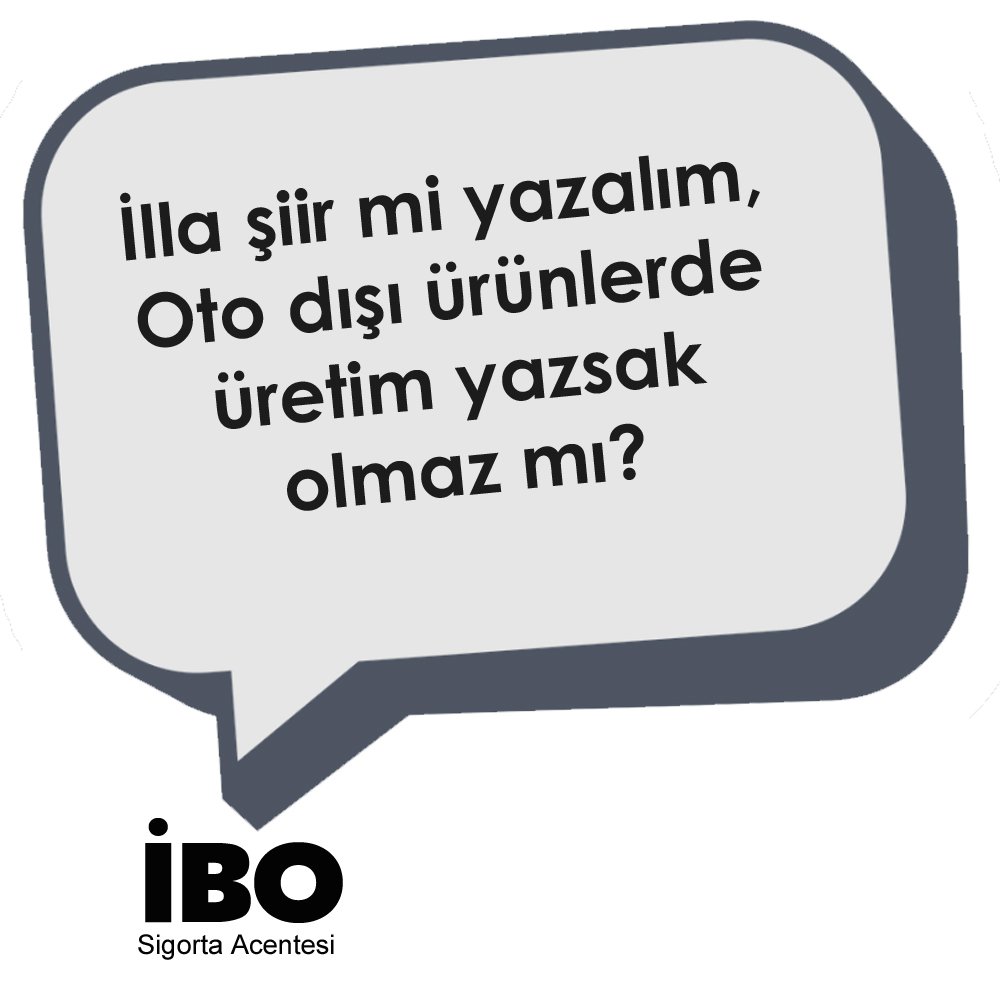 İlla şiir mi yazalım, oto dışı ürünlerde üretim yazsak olmaz mı?

#sigorta #sigortacı #Acente #SigortaAcentesi #Sigortacıibo
