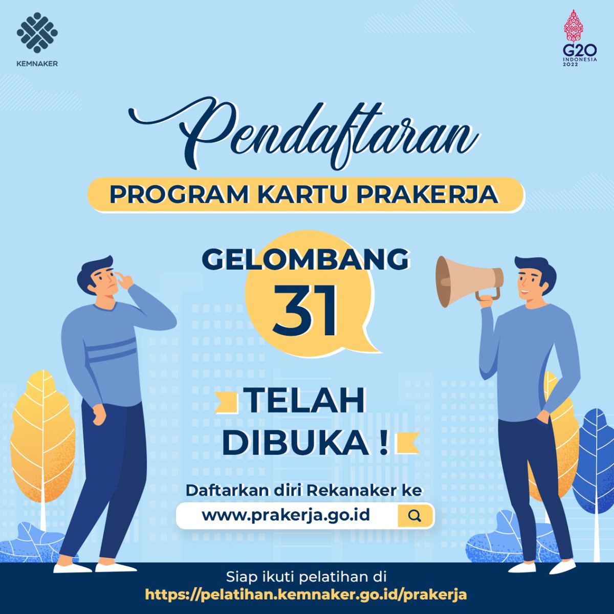 Sudah daftar Program Kartu Prakerja Gelombang 31?

Yuk segera daftarkan dan persiapkan diri Rekanaker 😉 jangan lupa untuk ikuti pelatihan di pelatihan.kemnaker.go.id/prakerja 😉 Ajak Rekanaker lainnya juga ya