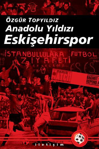 Futbol_Kitap's tweet photo. 1960’lar/1970’ler Türkiye’sinde yaşanan toplumsal değişim dinamizminin futbol dünyasındaki temsilciliğinden 2000'li yıllardaki büyük çöküşe.
"Anadolu Yıldızı: Eskişehirspor" Özgür Topyıldız'ın kaleminden Kırmızı Şimşeklerin hikâyesi. 
@ozgurtopyildiz 
@iletisimyayin https://t.co/2ltJHPfoH5