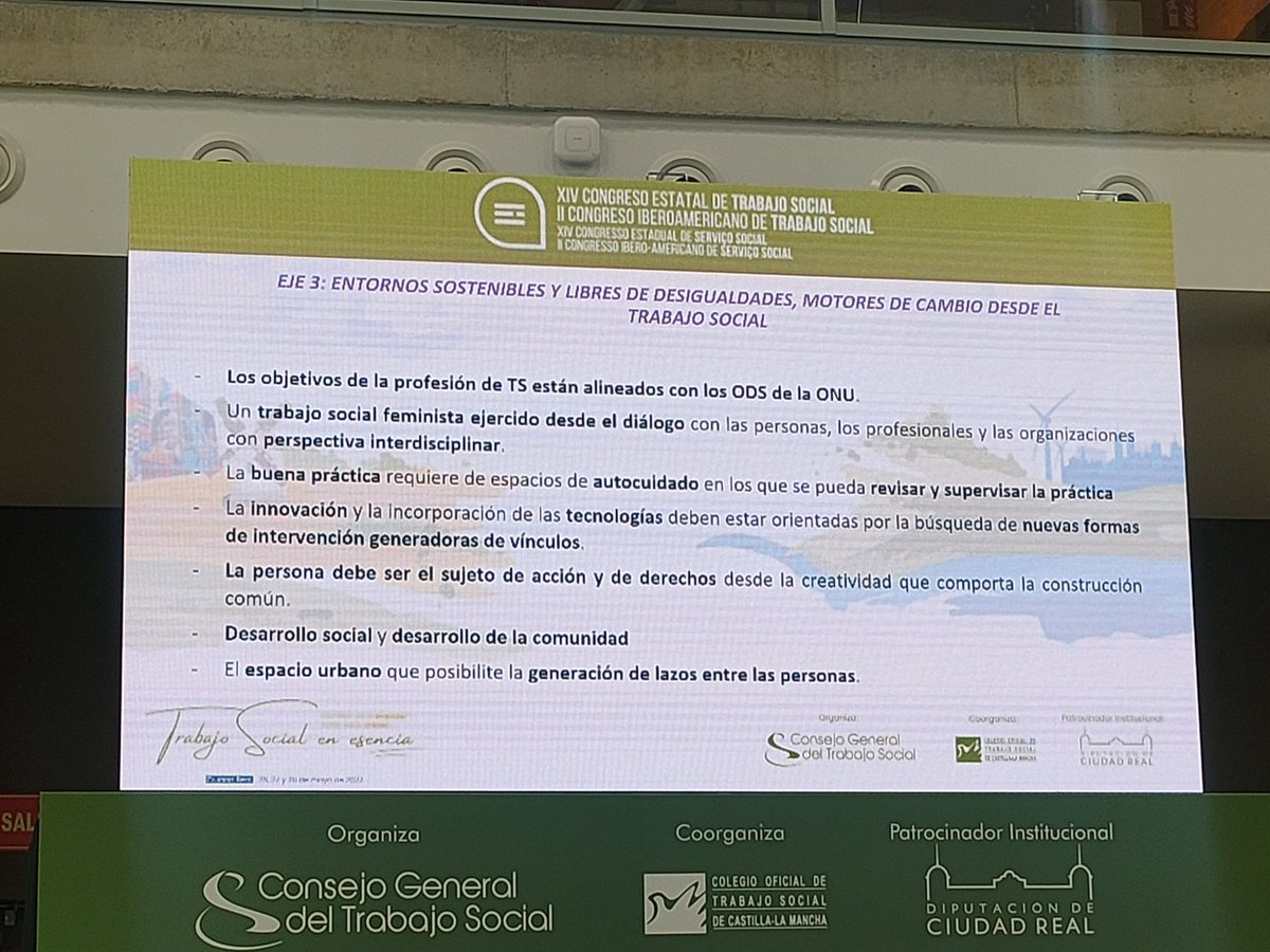 Conclusiones: 1. Ética y Deontología 2. Generando conocimiento desde la práctica 3. Entornos sostenibles y libres de desigualdades#CongresoTS
