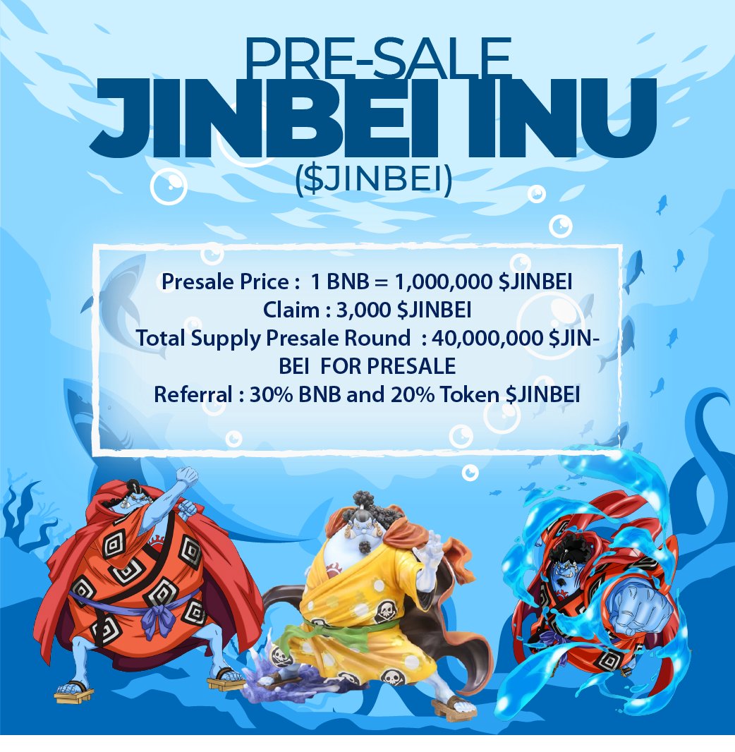 🚀🚀IF YOU HAVE MISSED ZORO INU DON'T MISS $JINBEI🚀🚀
🌀 JINBEI INU PRESALE🌀

🌐 Current Markets: Soon

💧Presale Price:  ➕ 1 BNB = 1,000,000 $JINBEI

💧Total Supply:   ➕ 1,500,000,000 $JINBEI FOR PRESALE

🔗 JINBEI INU PRESALE LINK jinbei-inu.co/#presale  🔗
