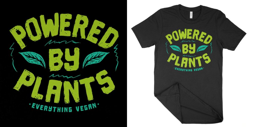 everything_veg's tweet photo. If you’re very vocal about leading a vegan lifestyle, you’ll love our Powered By Plants t-shirt. 🌱 Shop here: 🌱 https://t.co/bsgULps1r4 https://t.co/Z2WXuZNJpL