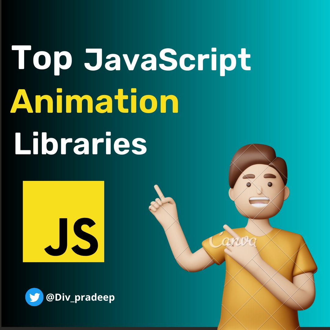 Div_pradeep's tweet image. Top JavaScript Animation Libraries ⚡⚡
A Thread🧵👇🏻