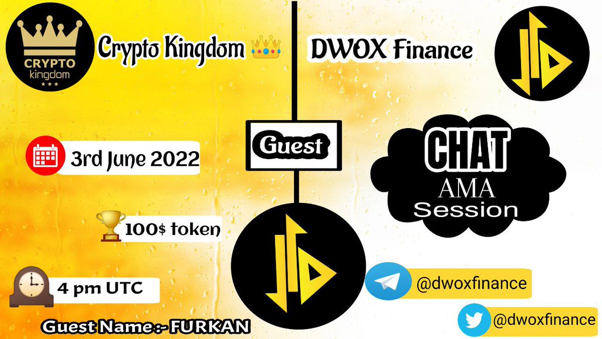AMA with #DWOXFINANCE

Prize:   100$  Token
Date: june 3rd, 2022
Time: 4:00 pm UTC
Venue: t.me/Crypto_Kingdom…

Rules:
1. Follow 
<a href="/Cryptokingdoms5/">Crypto kingdoms</a> &amp; @DwoxFinance
2. Like Retweet &amp; Comment Your Questions - Tag 3 friends.