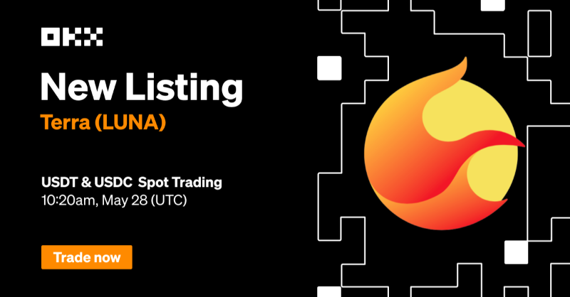okx's tweet photo. $LUNA — Terra 2.0 of @terra_money is listing on #OKX!

LUNA/USDT Spot trading goes LIVE shortly after 9AM May 28th UTC. 

🟢 Deposit is now open.

⚠️ Please manage your risk and DYOR, $LUNA is highly volatile.

#NewListing details 🔗 https://t.co/UuUlYQUatl

Trade now ⤵️