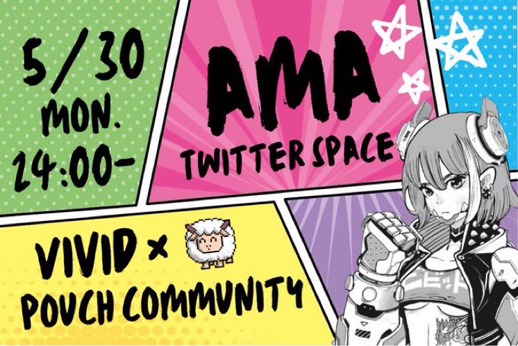 Pouch_Community's tweet photo. Vivid ×パウチの会 初AMA開催決定🎉
@aki001208 さんのイラストで大注目のVivid！海外の運営メンバーも登壇します。

日時：5/30(月)24:00〜
場所：スペース（後ほど案内）

🌟抽選でVividのWL5枠プレゼント🌟

👇🏻応募方法
✅Follow @vividcojp @Pouch_Community 
✅RTといいね♡
結果：AMA後に発表 https://t.co/gwwdTl9k2v
