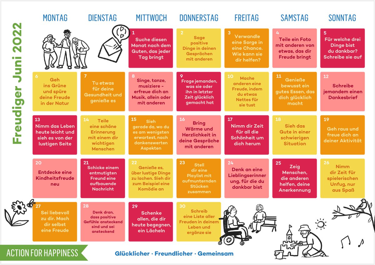 ❤️  FREUDIGER JUNI 2022 🍀
In diesem Monat geht es darum, Freude am Leben zu finden, auch wenn die Dinge schwierig sind. Trainieren wir also unser Gehirn mit täglichen kleinen Aktionen: actionforhappiness.de/juni-2022