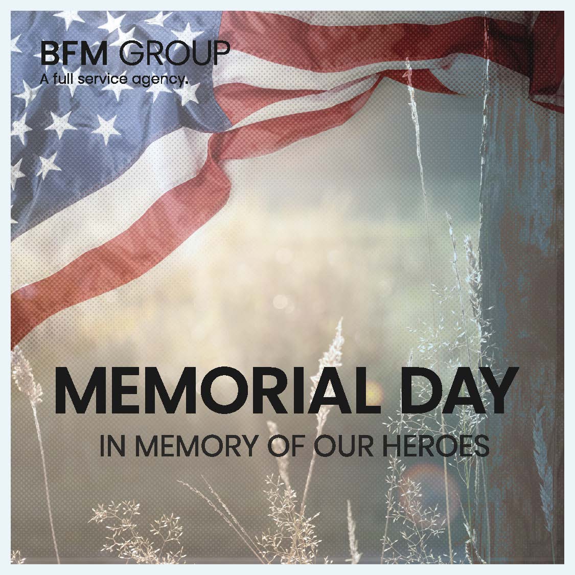 BFMgroup_inc's tweet photo. This Memorial Day, BFM Group honors and remembers those who have given their lives for our country. 🇺🇸 We wish you and your families a fun and safe weekend! https://t.co/qIpBagB2Ra