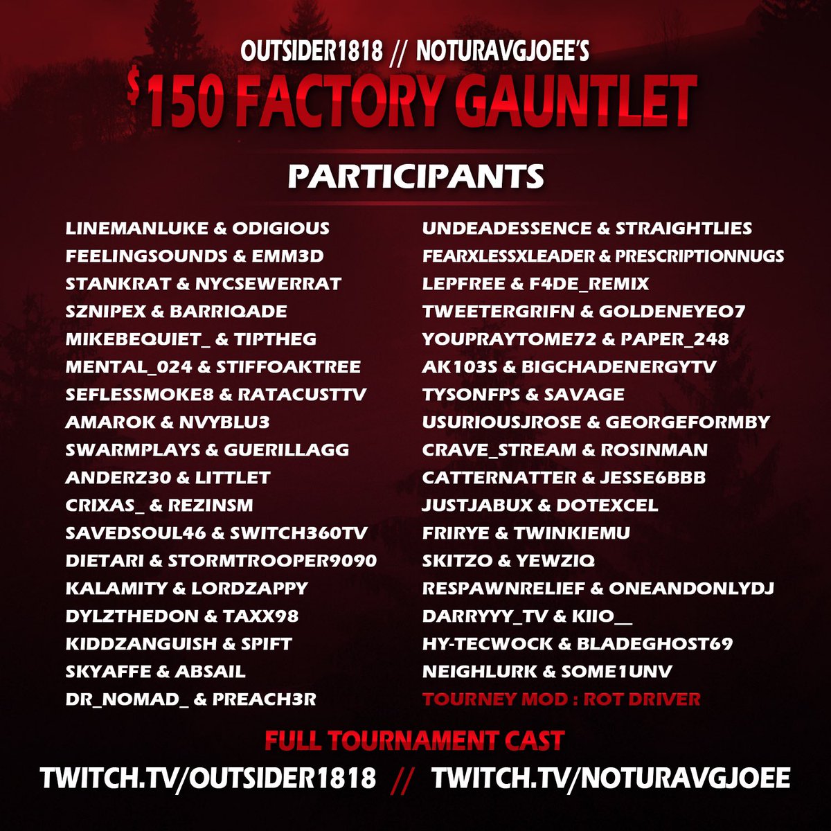 Outsider1818's tweet photo. 35 Duos.$150 Prize.All Decided Tonight Starting At 7pmEST — Full Tourney Cast — https://t.co/6cKljdZ14k #EscapefromTarkov @bstategames https://t.co/aQVEhLpyMO