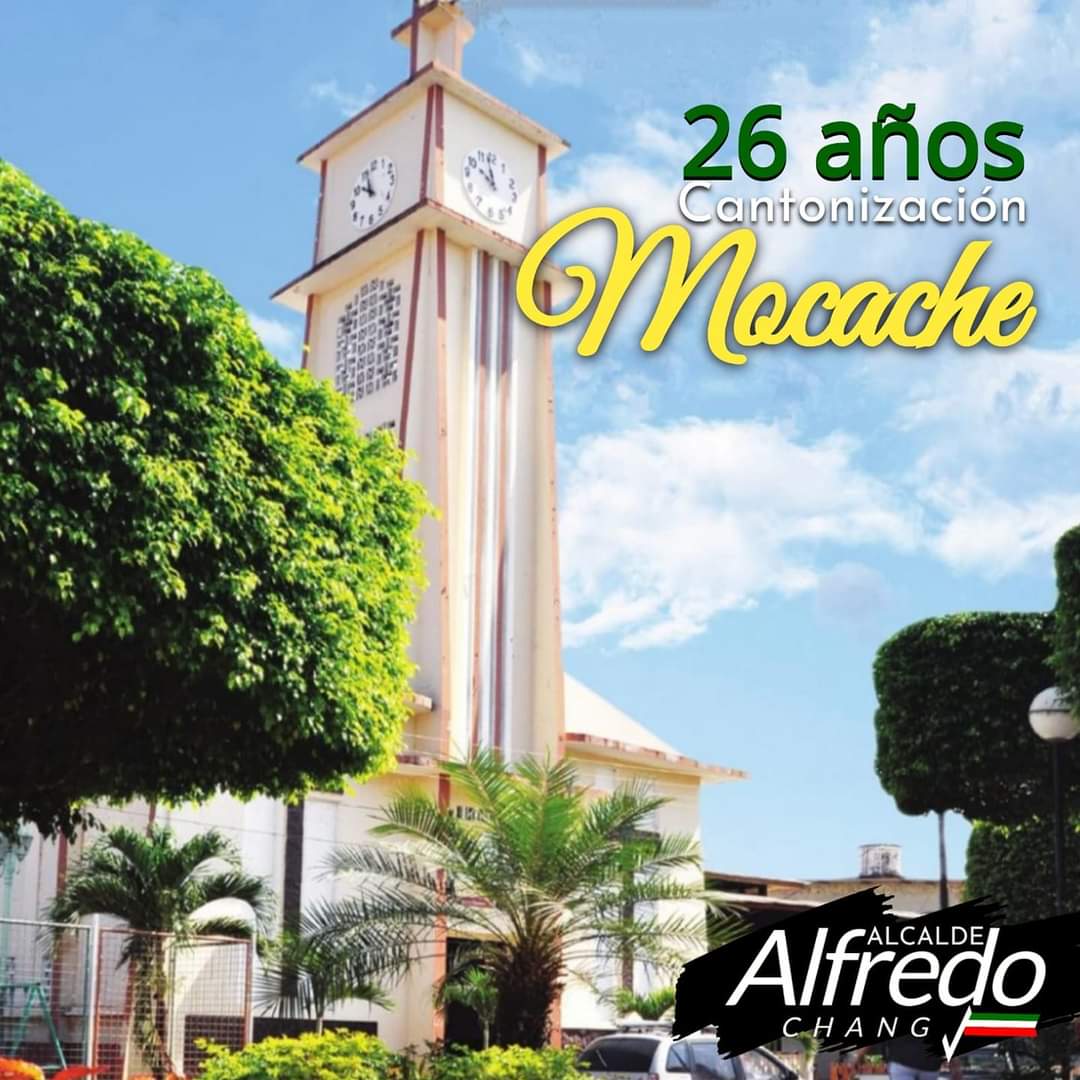 AlfredoChangEc's tweet photo. Hoy saludamos a nuestro hermano cantón Mocache, paraíso agrícola de Los Ríos en sus 26 años de cantonizaciòn.

🥳¡Viva Mocache y su gente trabajadora!🥳 https://t.co/YJ8bFERHRv