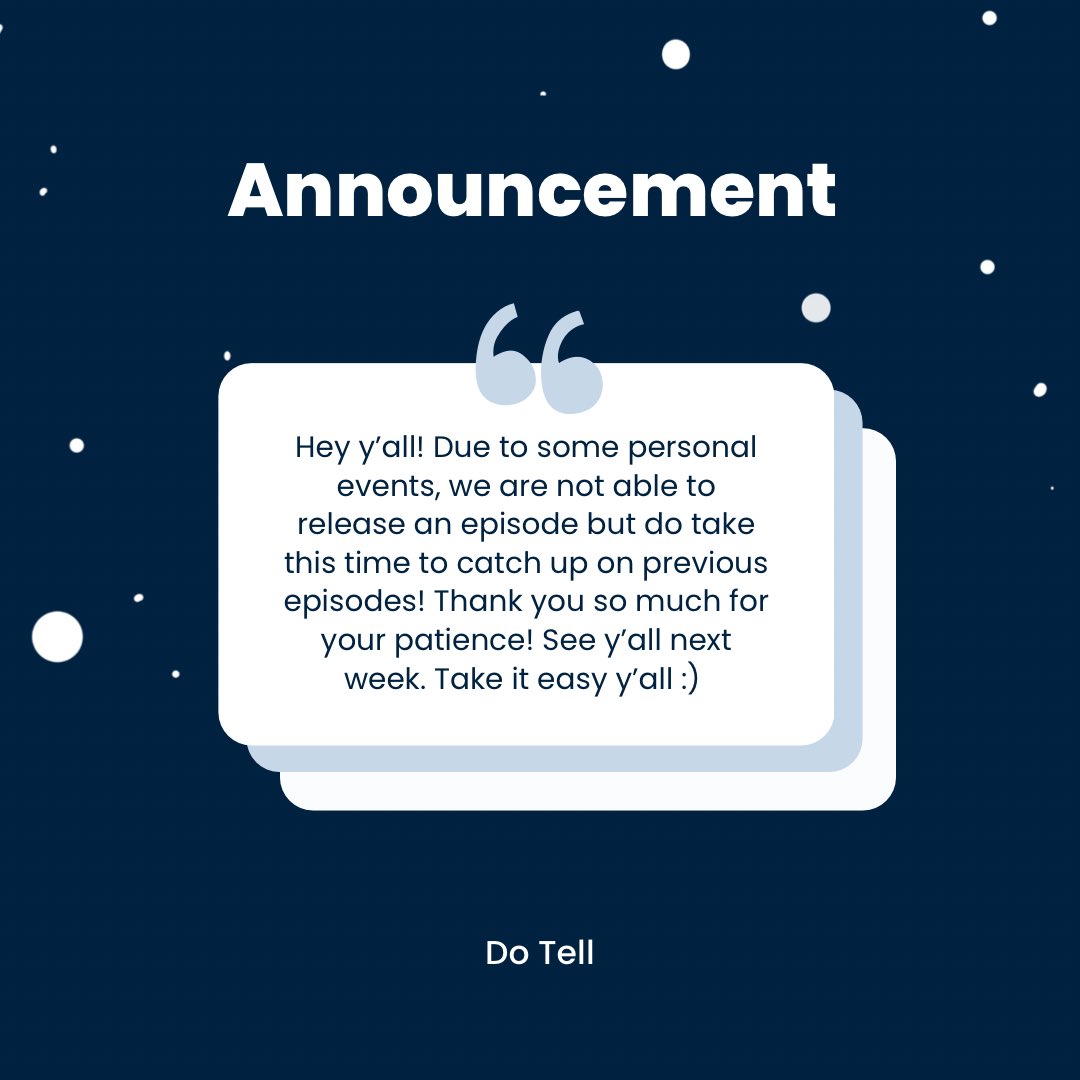 DoTellOfficial's tweet photo. Hey y’all! There won’t be an episode today but catch up on other episodes and we will see y’all next Saturday. Take it easy y’all!  #dotellofficial #podcast #noepisode #update @LaylaTammen @RobbiSanjana https://t.co/64s3j8sAAJ