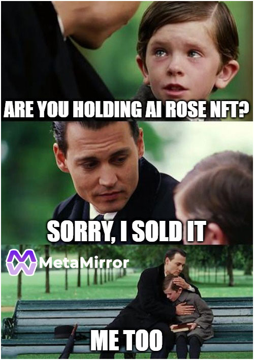 hanbang618's tweet photo. @Auth3MetaMirror When someone asks me to hold AI ROSE. That's a sad story๐ฅบ
#MBuddy
#MLaunch https://t.co/Kl0anvVzlU
