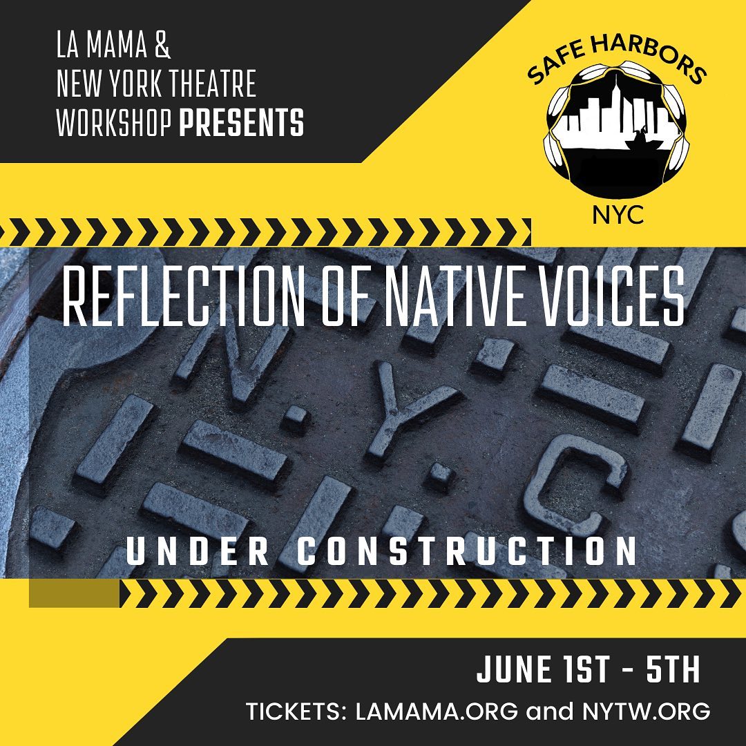 LaMaMaETC's tweet image. ⚠️ Reflections of Native Voices: Under Construction ⚠️
June 1 – 5

Curated by Safe Harbors NYC
In partnership with @NYTW79 and La MaMa Indigenous Initiative

lamama.org/.../reflection…