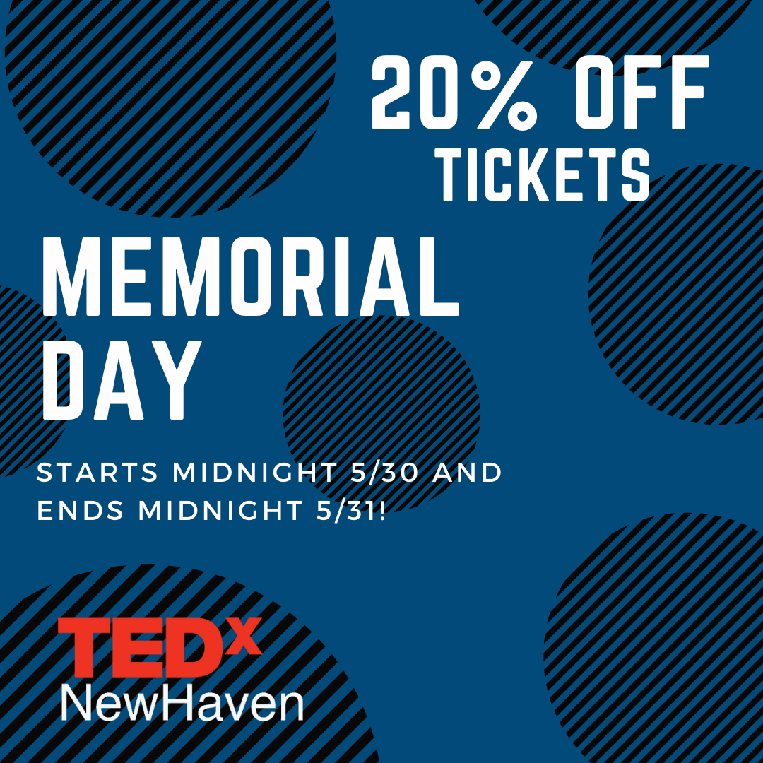 TEDxNewHavenCT's tweet photo. Don't miss out on this great deal! Buy tickets for TEDxNewHaven on Memorial Day and receive 20% off!

Link to purchase: https://t.co/yMPTSQbBe8 https://t.co/ez69lpDa8B