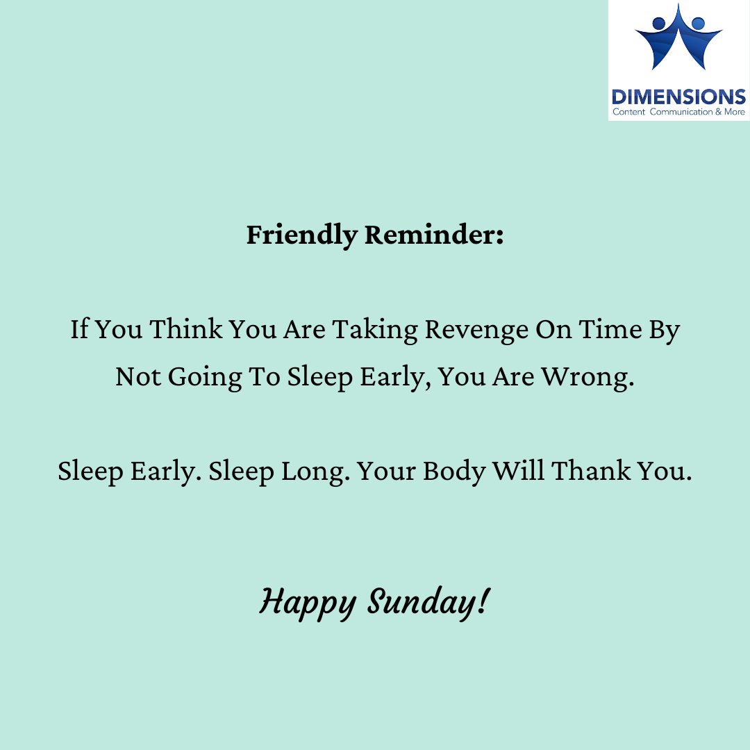 DimensionsWorld's tweet photo. Staying awake, with your phone or laptop on, won't help you take revenge on time.

Sleep early and see how productive you become. When you finish a job in one hour instead of two or even three, imagine how many hours of time you can save per week!

Happy Sunday!

#mentalhealth https://t.co/PuaWzaRmQa