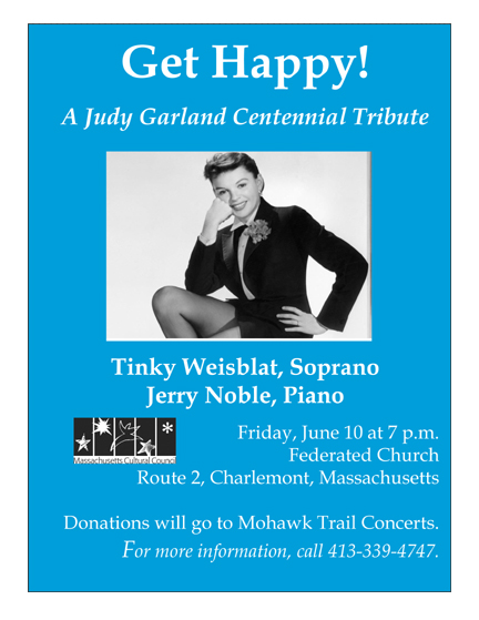 Our season begins on June 18; see mohawktrailconcerts.org/2022-season for details. Meanwhile, you can get a head start on the music by attending this joyous fundraiser for MTC on what would have been Judy Garland's 100th birthday... Join us, and get happy.