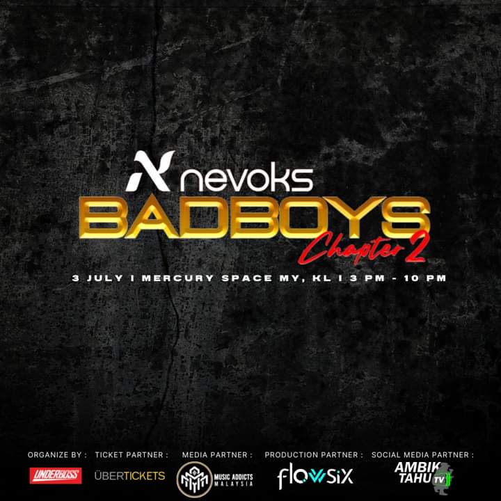 1ST IN THE MAKING, 

2 HIP HOP SHOWCASES IN 1 DAY EVENT WITH  1 TICKET ADMISSION!!!

 TICKET ON 1ST OF JUNE BY VISIT: https//underboss.ubertickets.my. 

KEEP IN TOUCH &amp; WATCH THIS SPACE FOR THE UPDATE

#nevoksbadboys #nevoksfeelin #badboyschapter2 #ambiktahutv