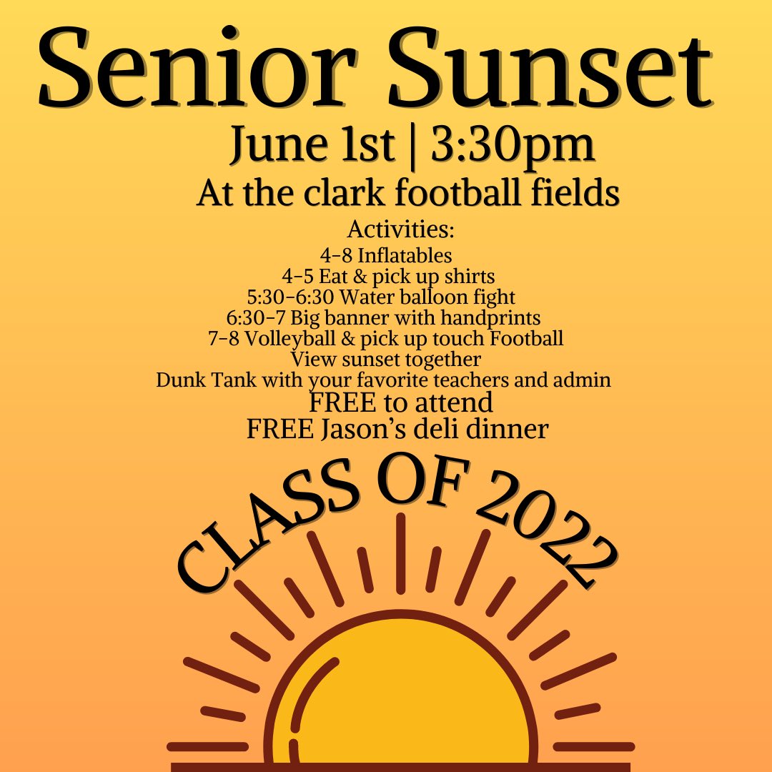 ☀️SENIORS! Come finish off the year by having fun and watching the sunset at 3:30 at the clark football fields!! ☀️