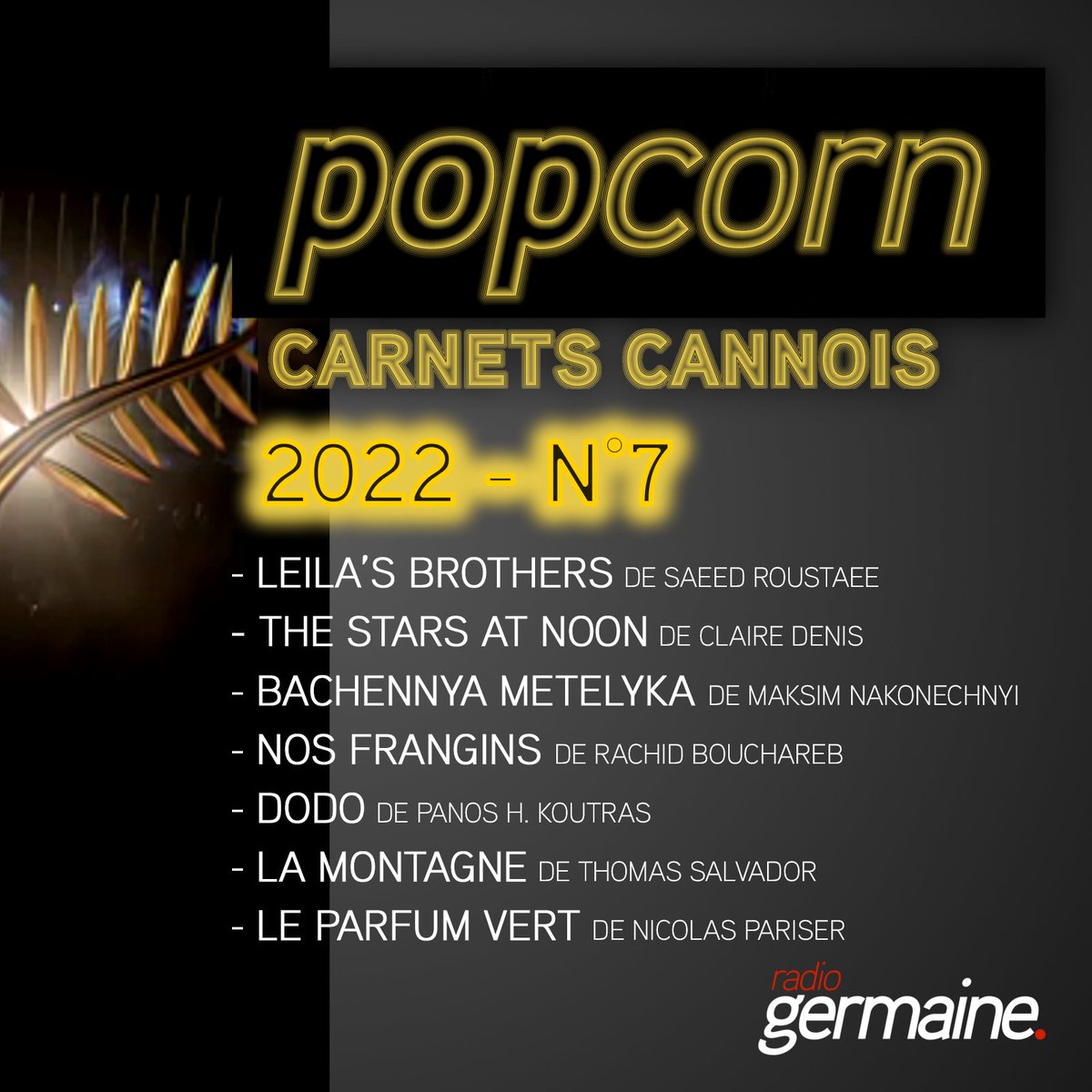 Radio Germaine (@radiogermaine) on Twitter photo Retrouvez l’équipe de <a href="/Radio_Pop_Corn/">Radio Pop Corn</a> sur la #Croisette pour le 7ème carnet #cannois !
𝐀 𝐄𝐂𝐎𝐔𝐓𝐄𝐑 𝐈𝐂𝐈 : open.spotify.com/episode/6vxqLA…
Avec <a href="/claire_ell/">Claire Ell</a>, Jeanne & Jeannot
#cinema #culture #cannesfilmfestival #films #popcorn #frangins #Dodo #réalisateurs #montagne #parfum Retrouvez l’équipe de <a href="/Radio_Pop_Corn/">Radio Pop Corn</a> sur la #Croisette pour le 7ème carnet #cannois !
𝐀 𝐄𝐂𝐎𝐔𝐓𝐄𝐑 𝐈𝐂𝐈 : open.spotify.com/episode/6vxqLA…
Avec <a href="/claire_ell/">Claire Ell</a>, Jeanne & Jeannot
#cinema #culture #cannesfilmfestival #films #popcorn #frangins #Dodo #réalisateurs #montagne #parfum