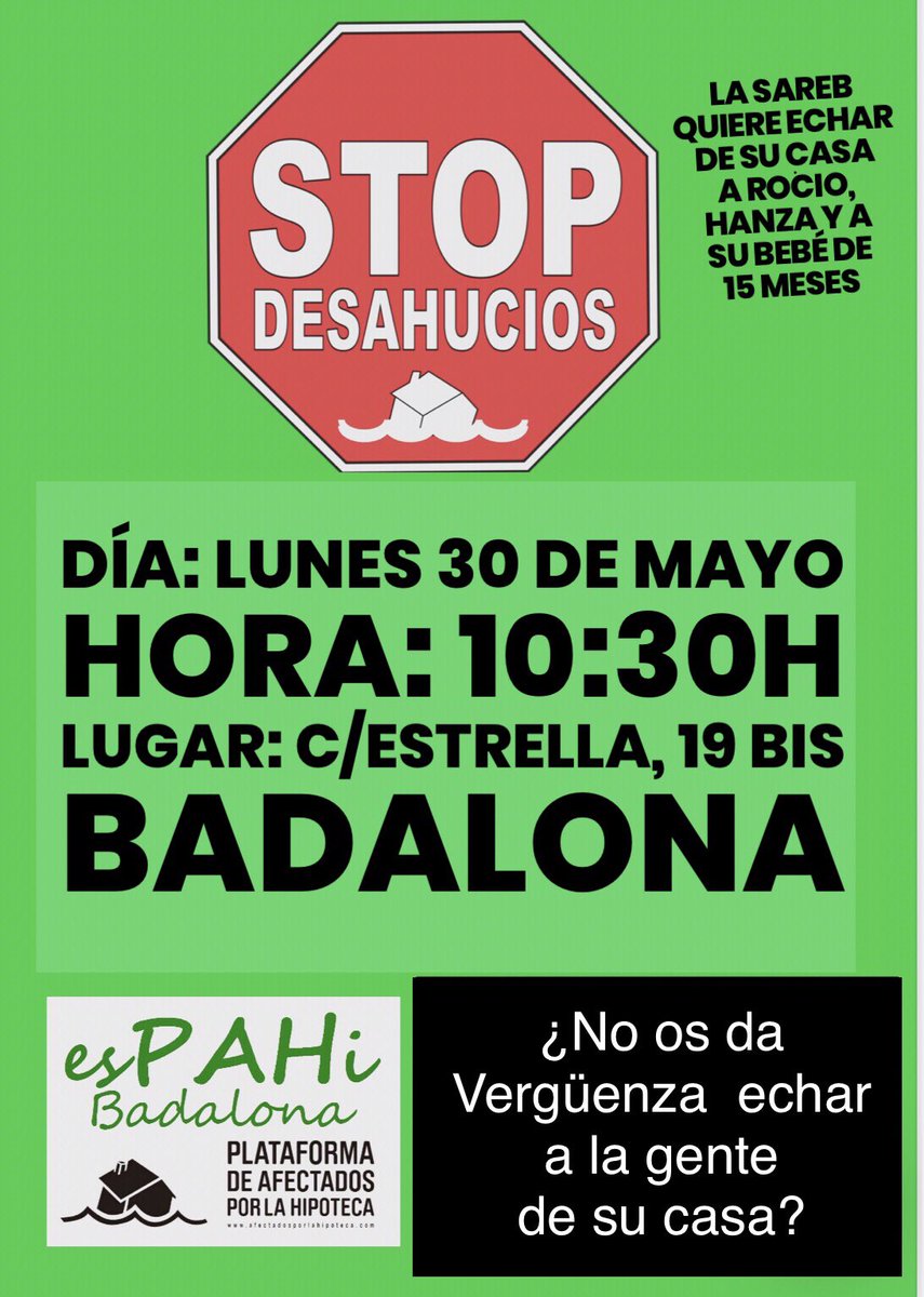 #Atención #StopDesahucios mañana lunes 30 a las 10:30h en #Badalona c/Estrella,19bis familia joven con bebé de 15meses