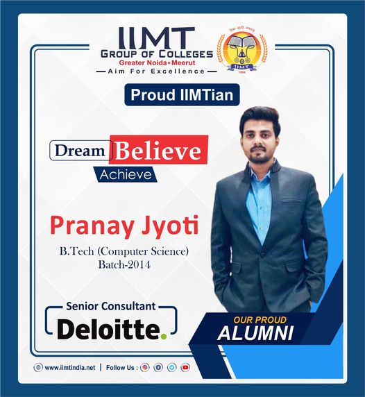 iimtnoida's tweet photo. IIMT Group of Colleges, Greater Noida, proud alumnus Mr. Pranay Jyoti B. Tech (Computer Science) Batch-2014 for working as Senior Consultant in 'Deloitte'.
#IIMTians are not only highly competent, but they are also known for their passion, creativity, and ambition. https://t.co/3zjec1mKXY