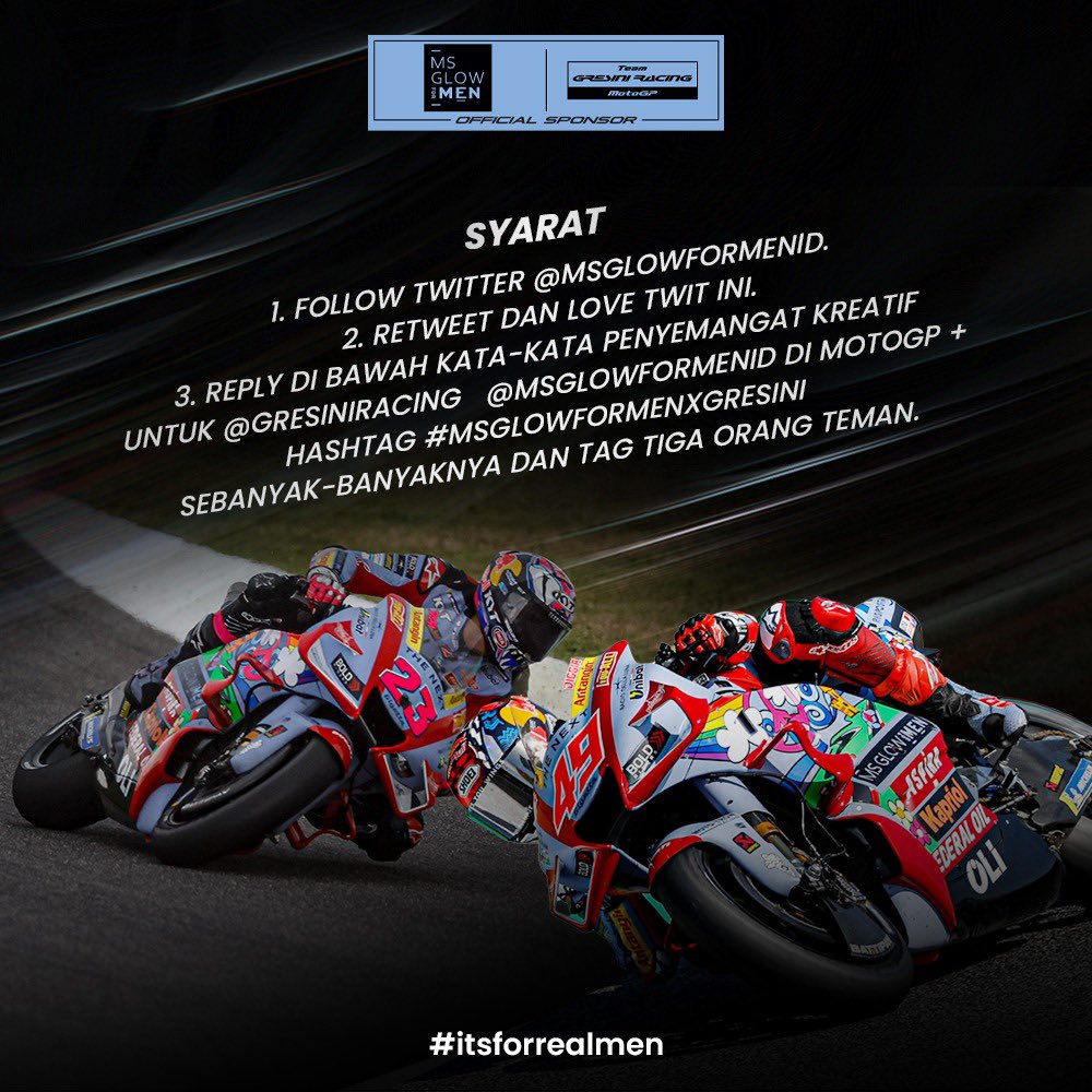 MsMin mau bagi-bagi 5 juta + Paket Basic + Paket Hair untuk 10 orang pemenang! 👇🏻😎

Kuy, ramaikan #MSGLOWFORMENxGRESINI di MotoGP dengan ucapan-ucapan semangat yang kreatif dan menggugah hati! <a href="/GresiniRacing/">Gresini Racing</a>