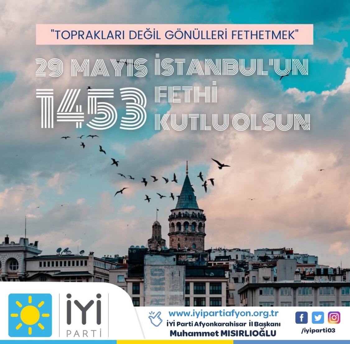 Türk ve Dünya tarihinde çağ açan ve çağ kapatan dönüm noktası olan İstanbul'un fethinin 569. yılını gururla ve iftiharla kutluyoruz.             <a href="/MMsrloglu/">Muhammet Mısırlıoglu</a> <a href="/iyiparti/">İYİ Parti</a>