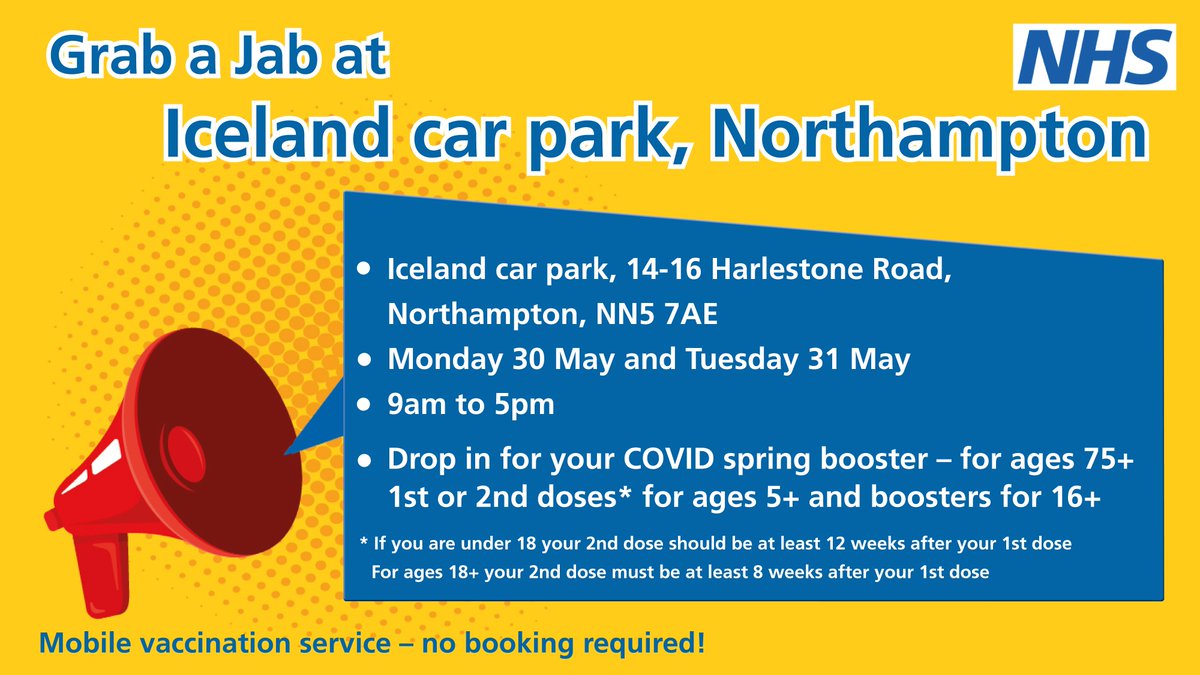 ICNorthants's tweet photo. The Mobile COVID-19 Vaccination Centre will be at ICELAND, HARLESTONE ROAD, NORTHANTS on Mon 30 and Tues 31 May
👉Spring boosters 75+
👉Boosters 16+ 
👉1st and 2nd doses for 5+
No need to book!
More info:  https://t.co/hZ3ybvfyM7 https://t.co/kolKSkSSxN