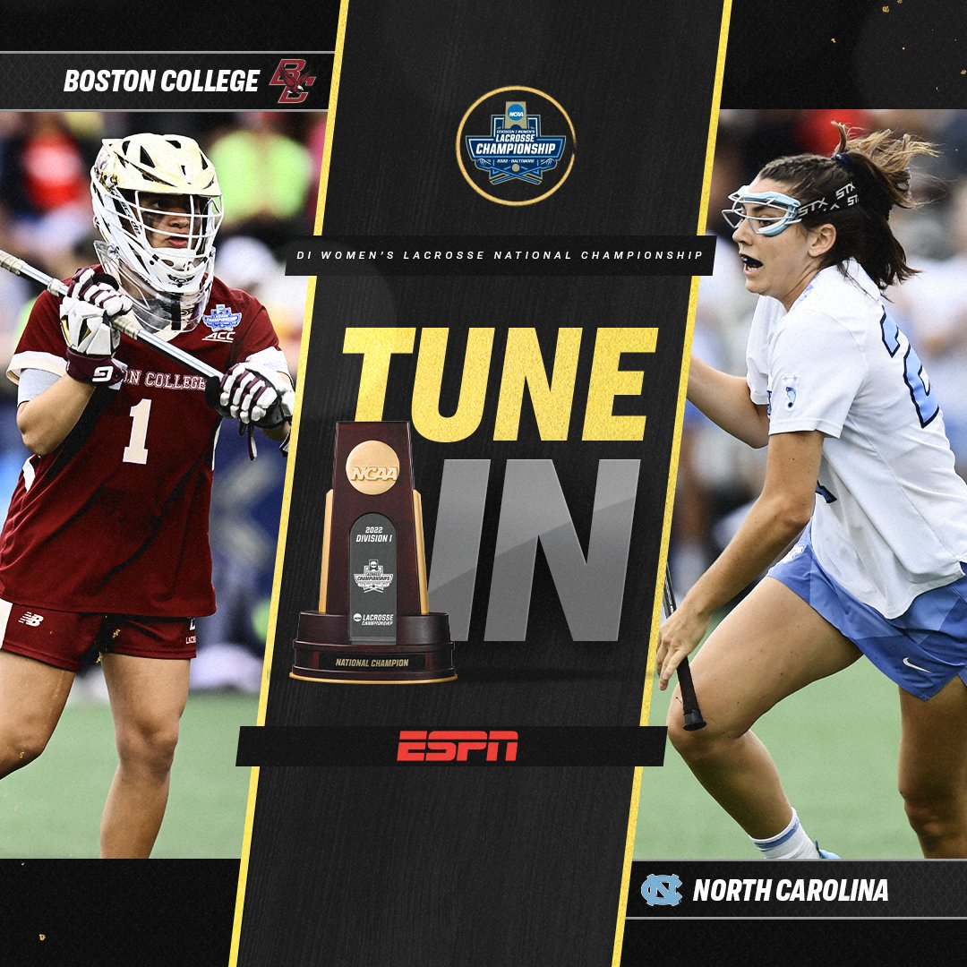 NCAALAX's tweet photo. It's Championship Time ! 

(3) @BCwlax 
🆚
(1) @uncwlax 

📺 ESPN 2/ @espn 

#NCAAWLAX https://t.co/M4kJ9XSSOv