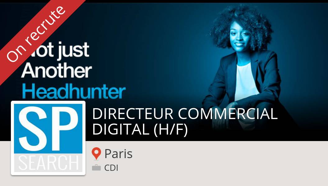 SPSearchFrance's tweet photo. #SPSearch recherche un(e) #DIRECTEUR #COMMERCIAL DIGITAL (H/F), postulez dès maintenant! (#Paris) #job https://t.co/V5CmhnMNRp https://t.co/CYVqqmnZhP