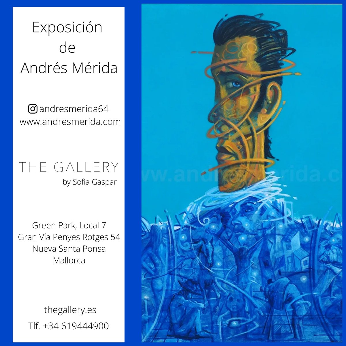 Andresmerida64's tweet photo. Nueva exposición de @Andresmerida64 en THE GALLERY. #mallorca . Del 18 de Junio al 22 de Julio 2022. #exhibition #exposición #articulador #contemporaryart #artwork #expressionism #andresmerida https://t.co/tTh1vXH0kN https://t.co/6GVgjS0Lyf https://t.co/jFIoyMzqgg