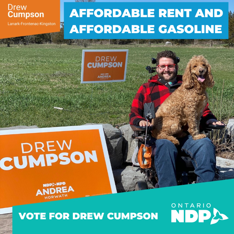 DrewCumpson's tweet photo. Only the @OntarioNDP has a plan to help tenants pay the rent and work with the Ontario Energy Board to fight against big corporations and lower the price of gas. Vote for Drew Cumpson and the NDP on June 2.

Volunteer on election day here: