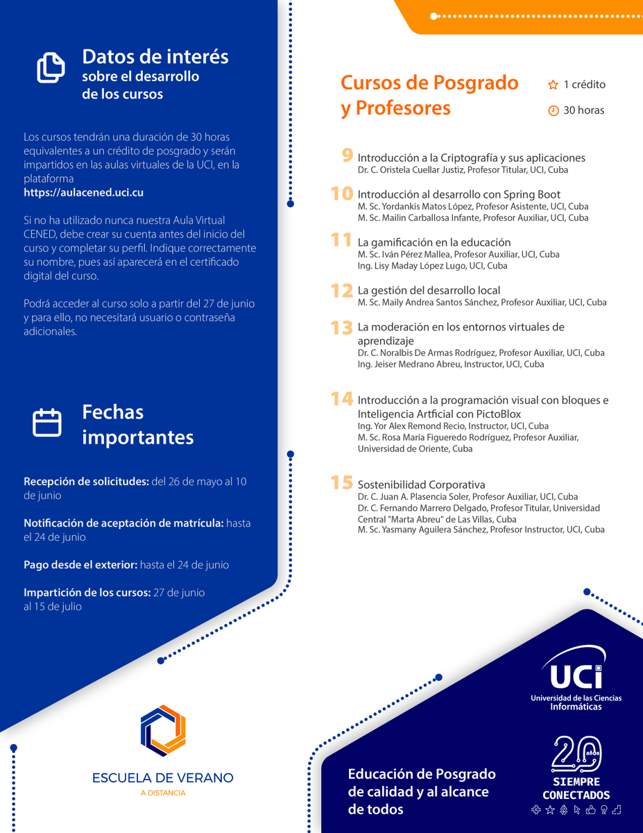 La <a href="/universidad_uci/">Universidad de las Ciencias Informáticas</a> te invita a la Escuela Internacional de Verano a Distancia 2022
📅 27 de junio al 15 de julio
💻 15 cursos a distancia
👉 #EducacionDeCalidad al alcance de todos 
<a href="/raydelmp/">Raydel Montesino Perurena</a> <a href="/LilyRuiz70/">Lidia Ruiz</a> <a href="/dcolome2010/">Dunia María</a> <a href="/CubaMES/">MES</a>
<a href="/dellylien1/">Delly Lien González</a> <a href="/lraciel/">L. Raciel Rodríguez Silva</a> <a href="/Amatorres3/">Amatorres</a>