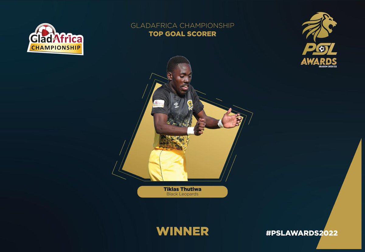#GladAfricaChampionship Top Goal Scorer: 

#PSLAwards2022