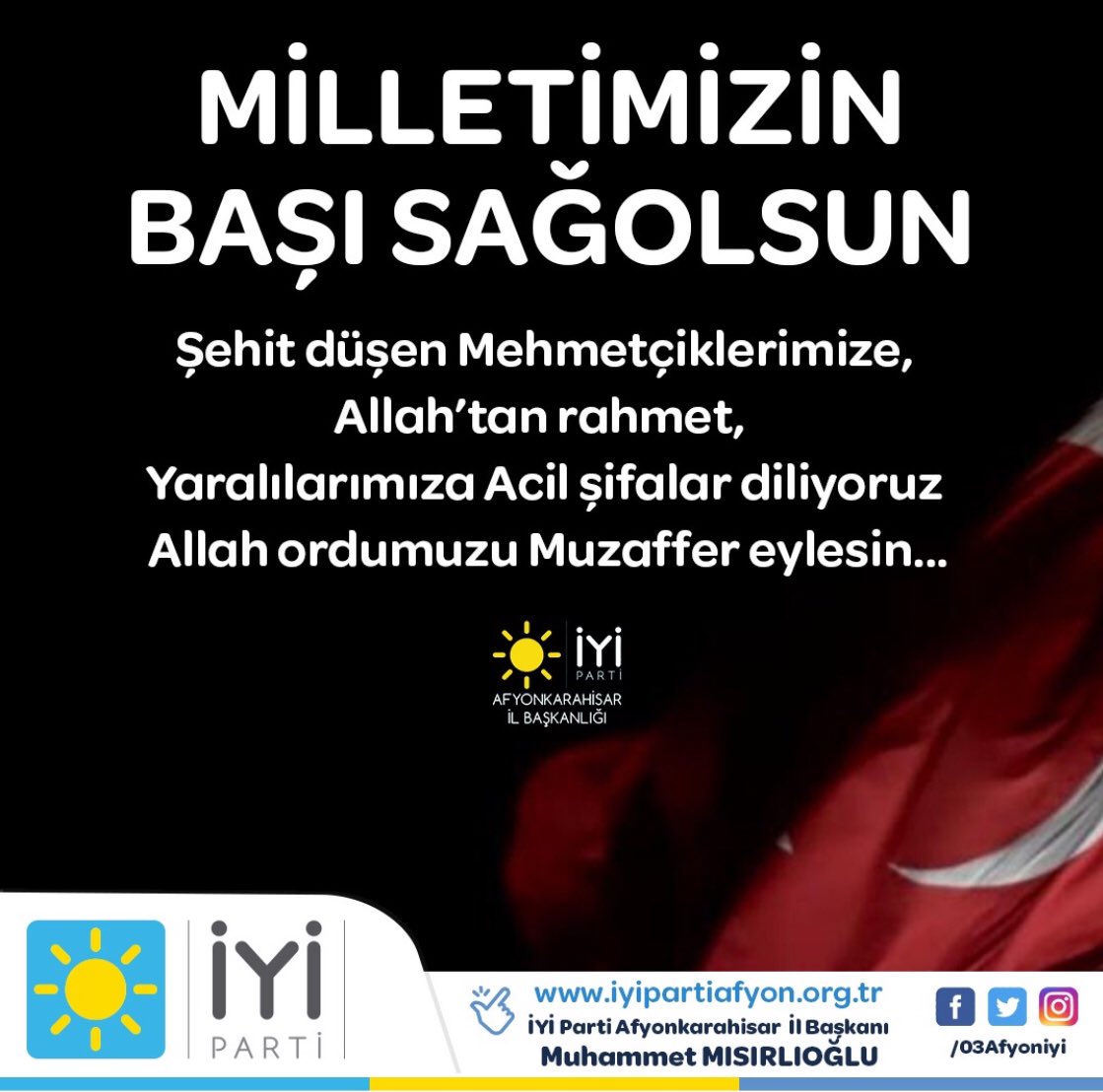 Piyade Üsteğmen NURİ MELİH BOZKURT, Pençe-Kilit Harekat bölgesinde EYP’nin patlaması sonucunda ŞEHİT düşmüştür.Aziz şehidimize Yüce Allah'tan rahmet, başta ailesi olmak üzere, Türk Silahlı Kuvvetleri ile Aziz TÜRK  Milletimize başsağlığı ve sabır diliyorum
<a href="/MMsrloglu/">Muhammet Mısırlıoglu</a> <a href="/iyiparti/">İYİ Parti</a>