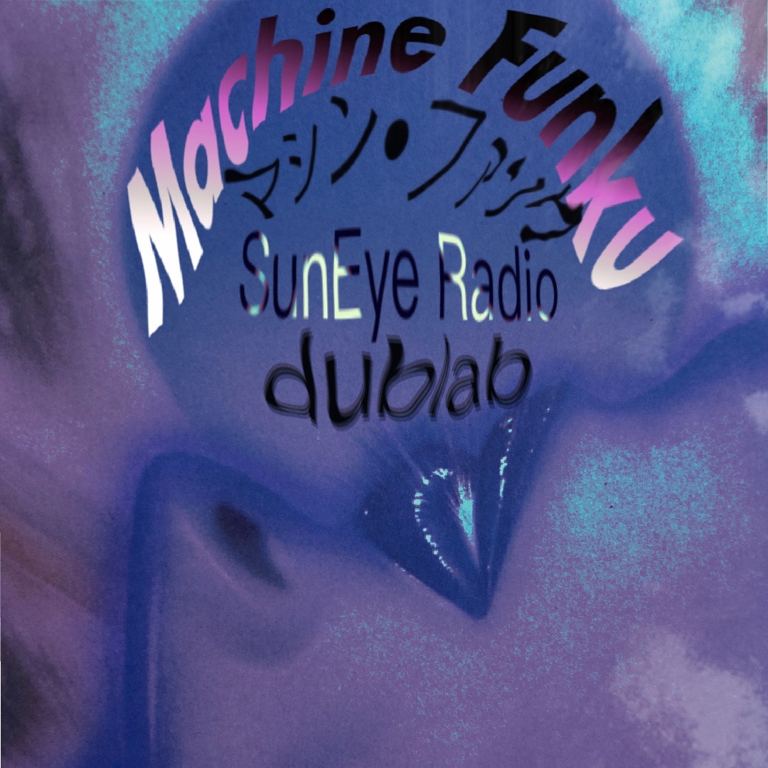 Listen to SunEye Radio's MACHINE FUNKU mix on 5/30 4AM-5AM and donate to support <a href="/dublab/">dublab</a> ! dublab.com/schedule/10812…