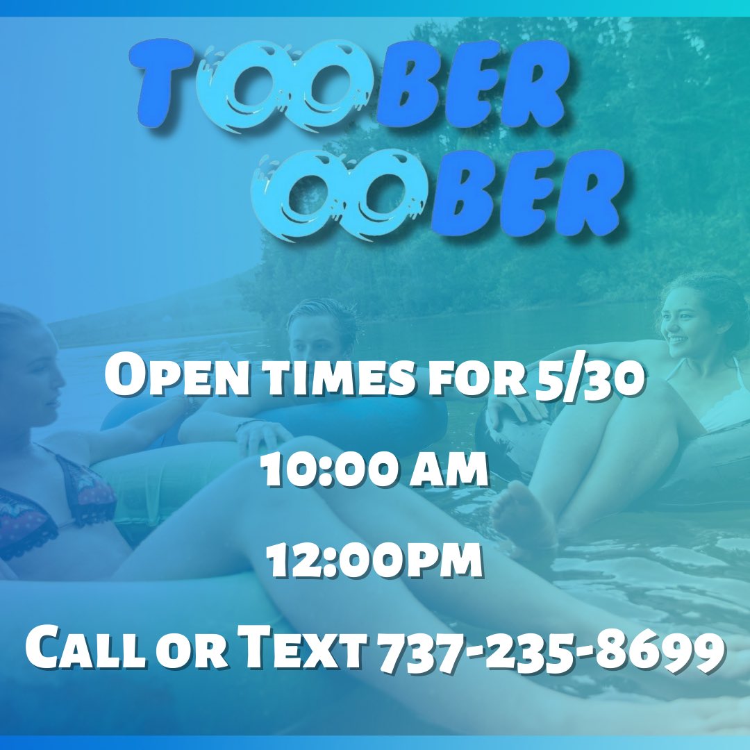 nunfam0609's tweet photo. Make it a Float Day and call or Text Toober Oober! 
From pick up to drop off plan your float safely and responsibly. 💦☀️@TexasStateTubes @TxStateBobcats #smtx #floatday #texasstatetubes #txstate #retweet https://t.co/73l6kP8JSk