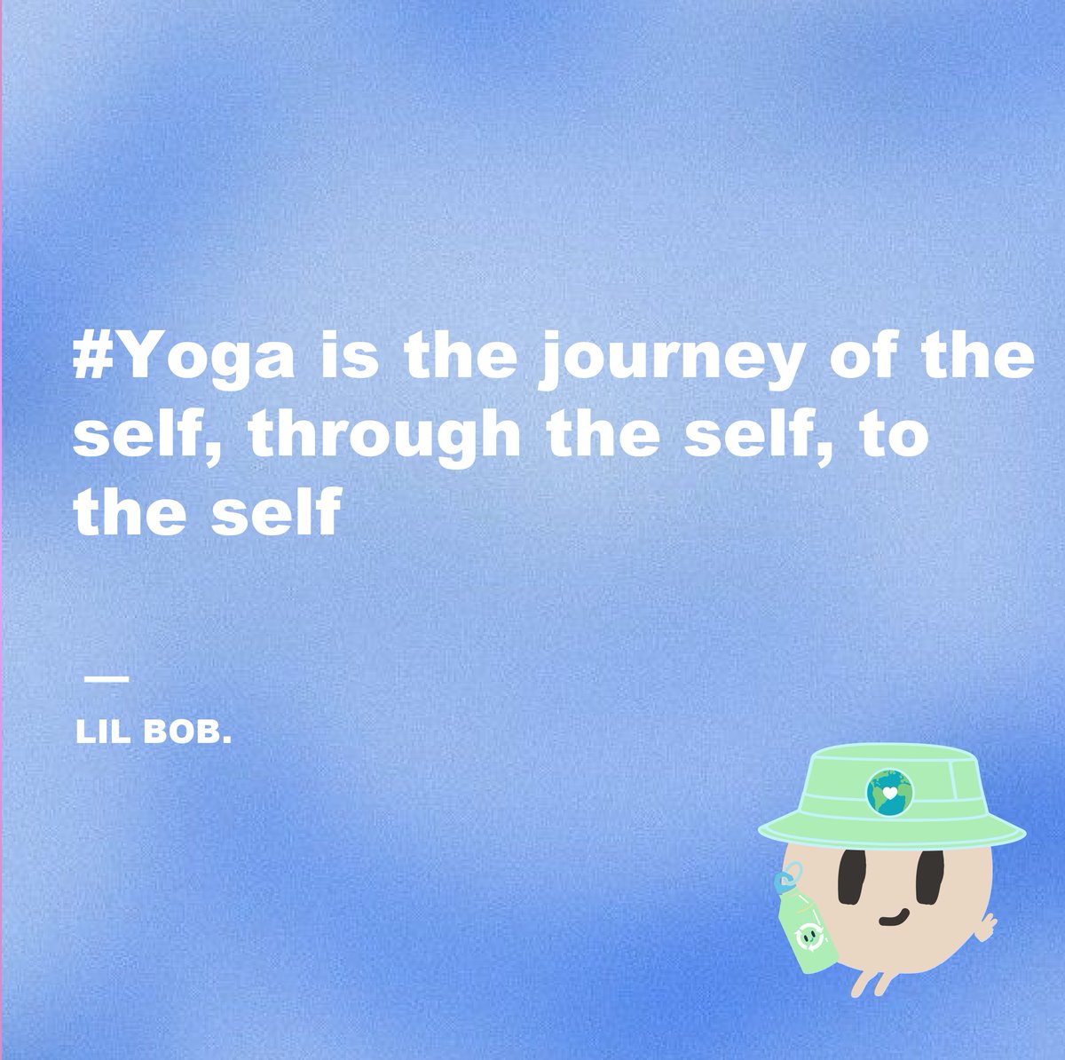 #Yoga is the journey of the self, through the self, to the self.

Lil BOB is a community full of yoga lovers.
Check our discord for more! 
discord.gg/TbnQDS3MQv

#NFT #LilBobNFT #interesting #fact #yoga #PositiveVibesOnly #positivity
