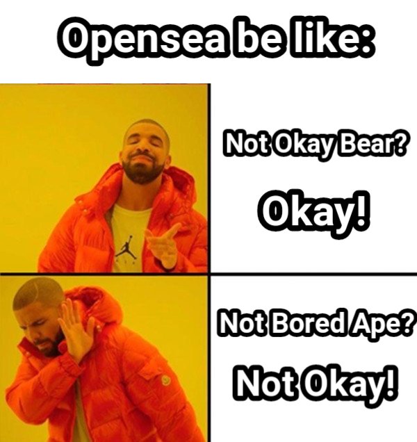 You never understand <a href="/opensea/">OpenSea</a> 

<a href="/NotBoredApes/">NotBoredApes</a> #NFTCommunity